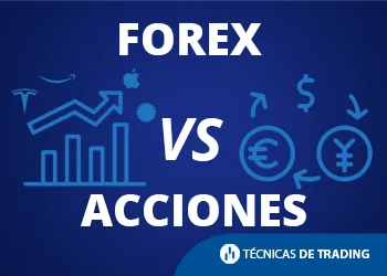 Forex vs Acciones