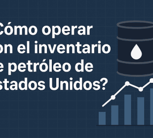 ¿Como operar con los inventarios de petróleo de USA?
