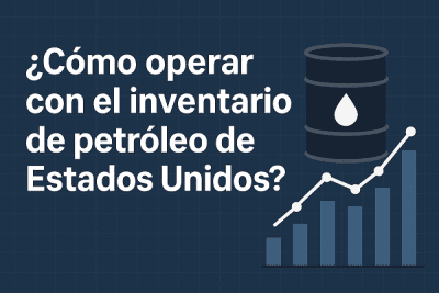 ¿Como operar con el inventario de petróleo de Estados Unidos? 7 ¿Como operar con los inventarios de petróleo de USA?