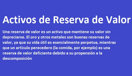 Activos de Reserva de Valor - Definición y Tipos 7 activos de reserva de valor