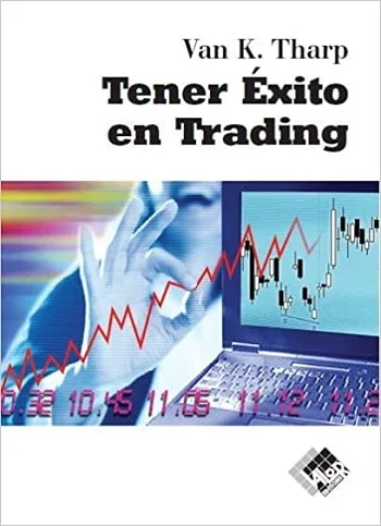 Tener Exito en Trading de Van K. Tharp